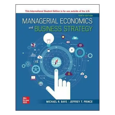 Managerial Economics a Business Strategy ISE - Baye, Michael a Prince, Jeff