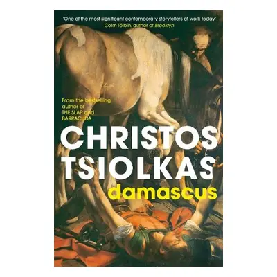 Damascus - Tsiolkas, Christos