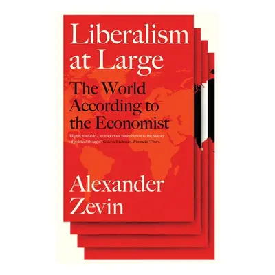 Liberalism at Large - Zevin, Alexander