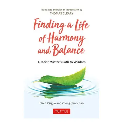 Finding a Life of Harmony and Balance - Kaiguo, Chen a Shunchao, Zheng