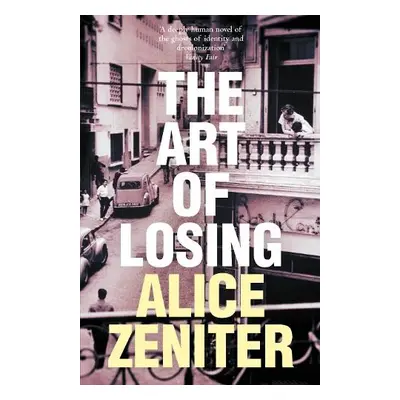 Art of Losing - Zeniter, Alice