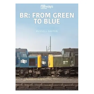 BR: FROM GREEN TO BLUE - Saxton, Russell