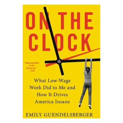 On the Clock - Guendelsberger, Emily