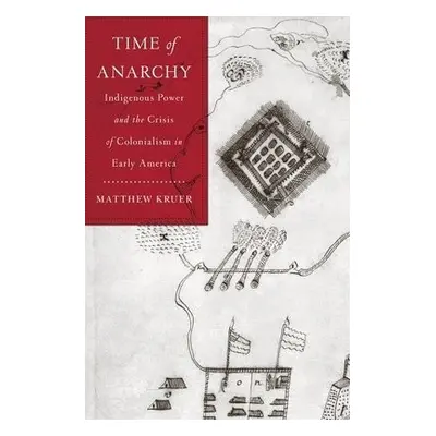 Time of Anarchy - Kruer, Matthew