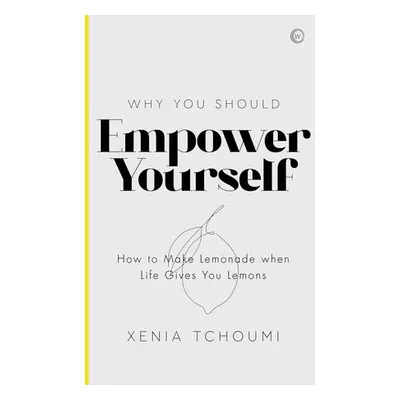 Empower Yourself - Tchoumi, Xenia