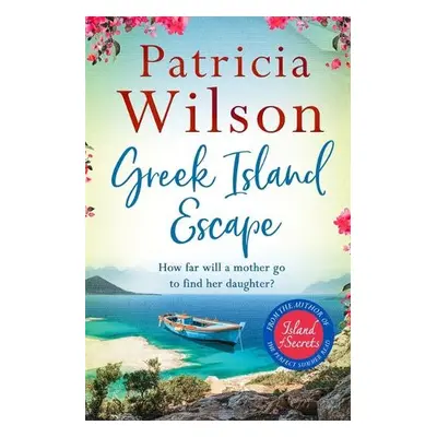 Greek Island Escape - Wilson, Patricia