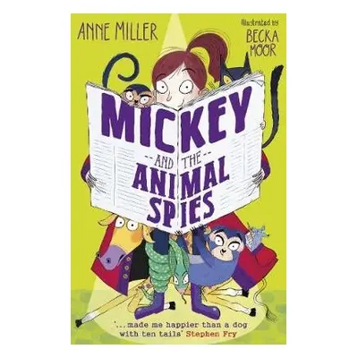 Mickey and the Animal Spies - Miller, Anne