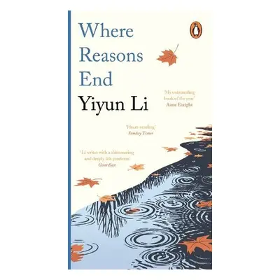 Where Reasons End - Li, Yiyun