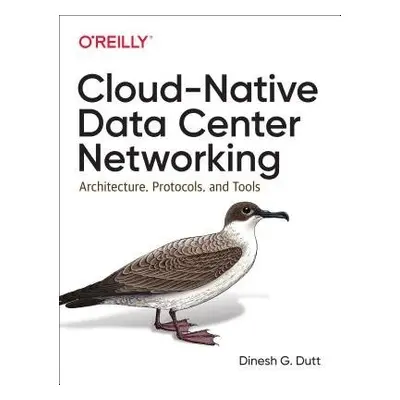 Cloud Native Data-Center Networking - Dutt, Dinesh G