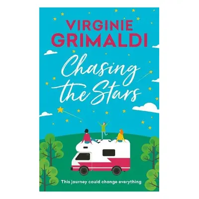 Chasing the Stars - Grimaldi, Virginie