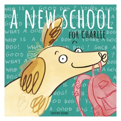 New School for Charlie - Dicmas, Courtney