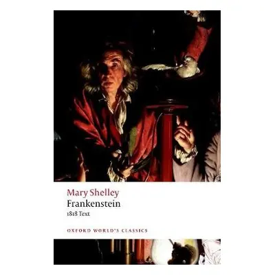 Frankenstein - Shelley, Mary Wollstonecraft