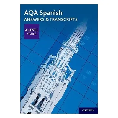 AQA Spanish A Level Year 2 Answers a Transcripts