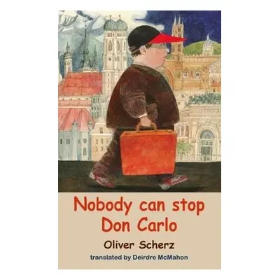 Nobody Can Stop Don Carlo - Scherz, Oliver