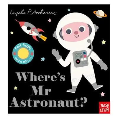 Where's Mr Astronaut?