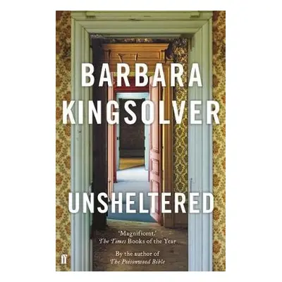 Unsheltered - Kingsolver, Barbara