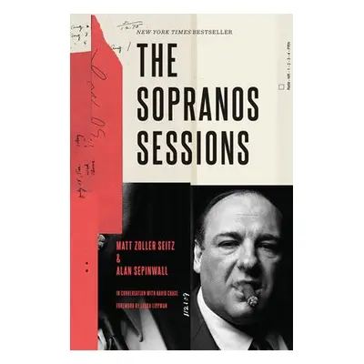 Sopranos Sessions - Seitz, Matt Zoller a Sepinwall, Alan