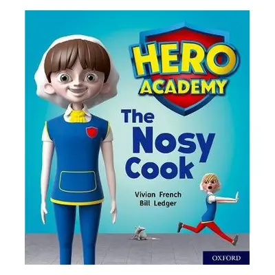 Hero Academy: Oxford Level 6, Orange Book Band: The Nosy Cook - French, Vivian