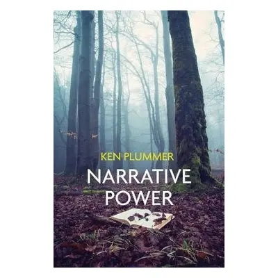 Narrative Power - Plummer, Ken