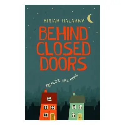 Behind Closed Doors - Halahmy, Miriam