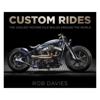 Custom Rides - Davies, Robert