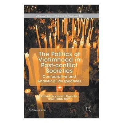 Politics of Victimhood in Post-conflict Societies