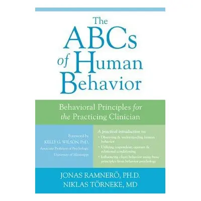 ABCs of Human Behavior - Torneke, Dr. Niklas