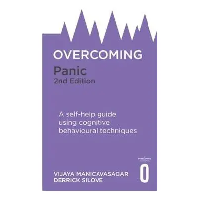 Overcoming Panic, 2nd Edition - Manicavasagar, Vijaya a Silove, Derrick