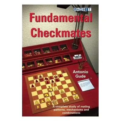 Fundamental Checkmates - Gude, Antonio