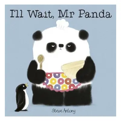 I'll Wait, Mr Panda - Antony, Steve