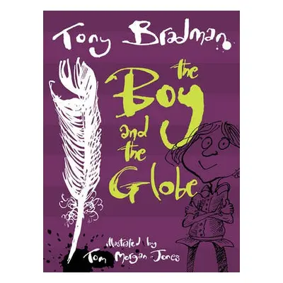 Boy and the Globe - Bradman, Tony