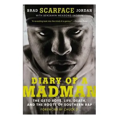 Diary of a Madman - Jordan, Brad "Scarface" a Ingram, Benjamin Meadows