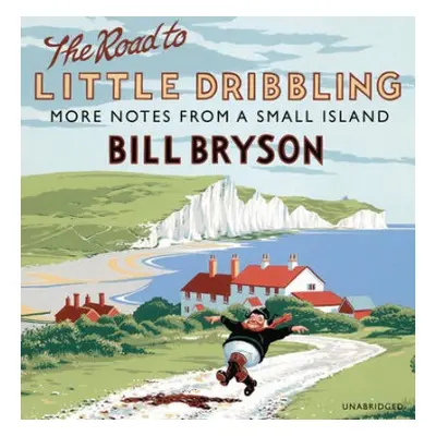 Road to Little Dribbling - Bryson, Bill