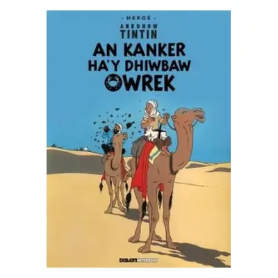 Tintin: An Kanker Ha'y Dhiwbaw Owrek (Cornish) - Herge