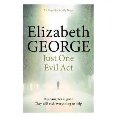 Just One Evil Act - George, Elizabeth