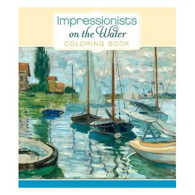 Impressionists on the Water Colouring Book - Pomegranate