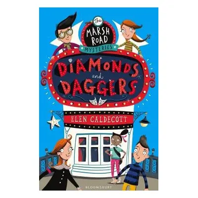 Marsh Road Mysteries: Diamonds and Daggers - Caldecott, Elen