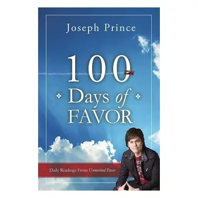 100 Days Of Favor - Prince, Joseph