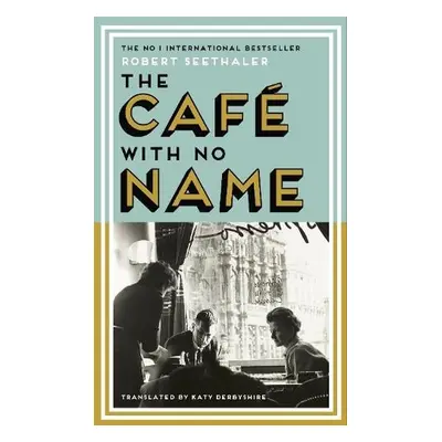 Cafe with No Name - Seethaler, Robert