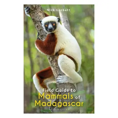 Field Guide to Mammals of Madagascar - Garbutt, Nick