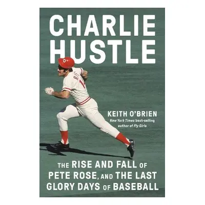 Charlie Hustle - O'Brien, Keith