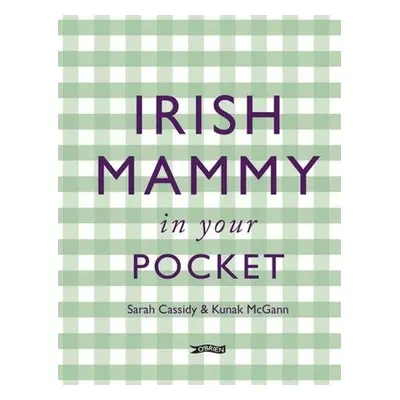 Irish Mammy in Your Pocket - McGann, Kunak a Cassidy, Sarah