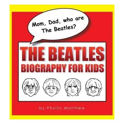 Mom, Dad, who are The Beatles? - Matthew, Phyllis