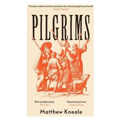 Pilgrims - Kneale, Matthew