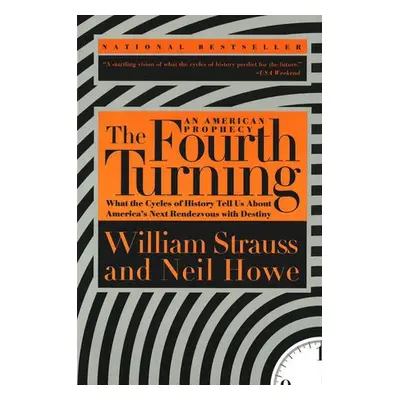 Fourth Turning - Strauss, William a Howe, Neil