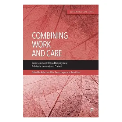 Combining Work and Care