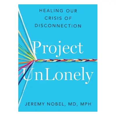 Project UnLonely - Nobel, Jeremy