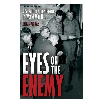 Eyes on the Enemy - McNab, Chris