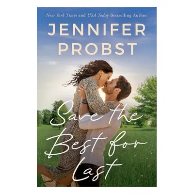 Save the Best for Last - Probst, Jennifer