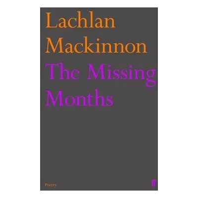 Missing Months - Mackinnon, Lachlan